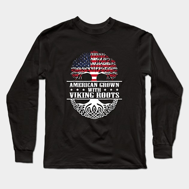 American Grown WithViking Roots Long Sleeve T-Shirt by Sasaku